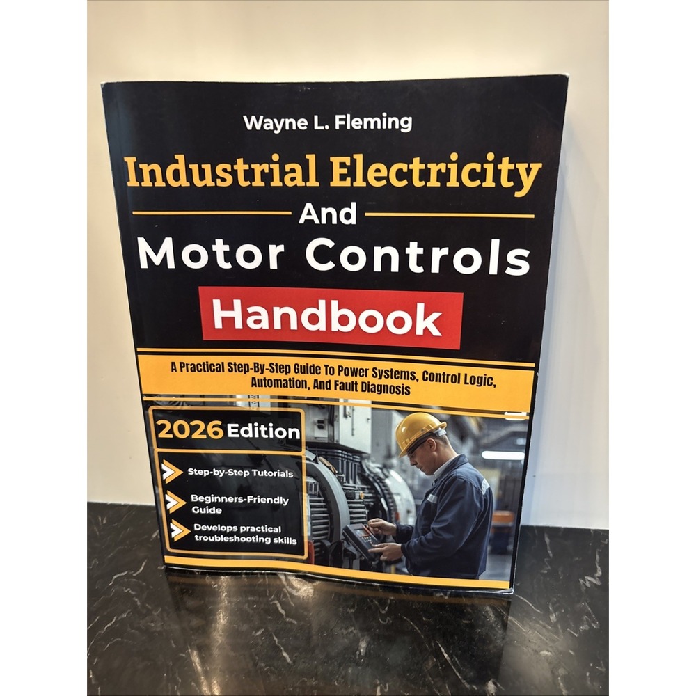 Industrial Electricity and Motor Controls Handbook Wayne Fleming 2026 Edition